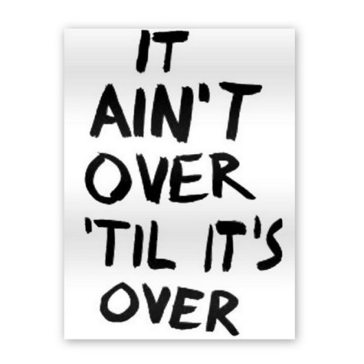 aint over
