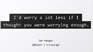 worry enough